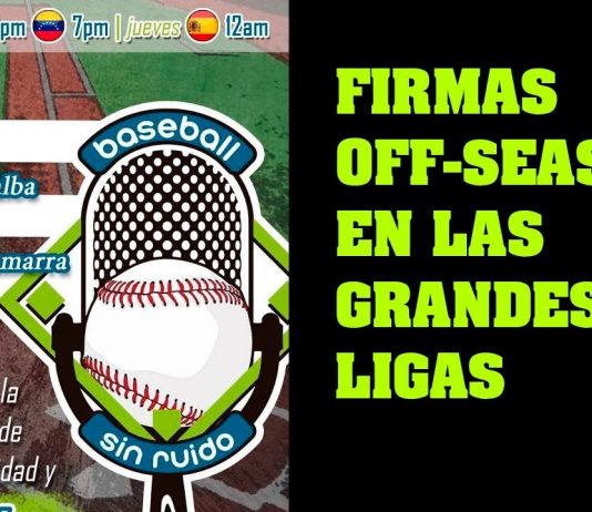 Movimientos Liga Nacional en las Grandes Ligas: BASEBALL SINRUIDO (1er programa temporada 2019) | 16.01.2019